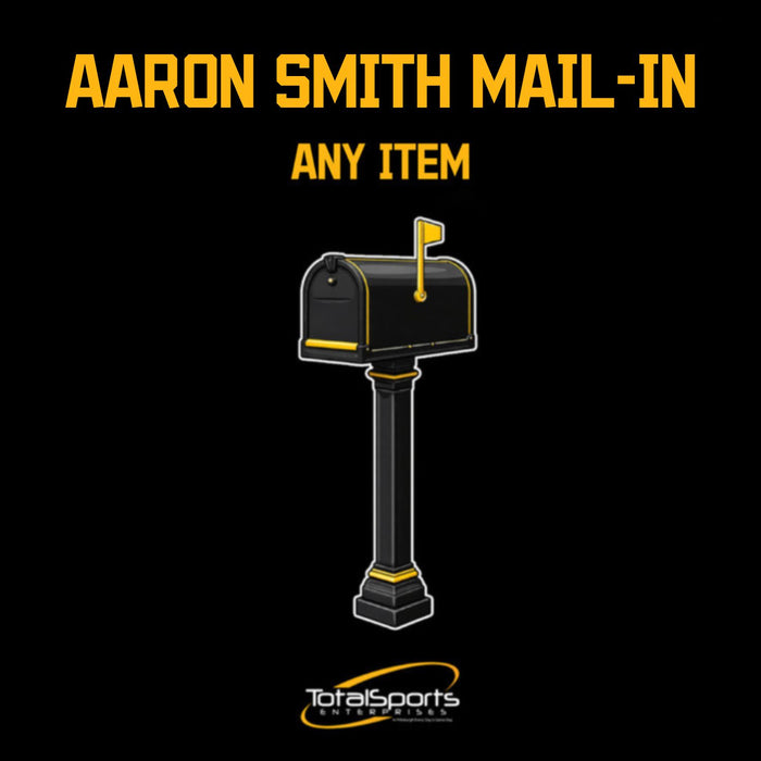 Mail-In: Get Any Item Signed Of Yours Signed By Aaron Smith
